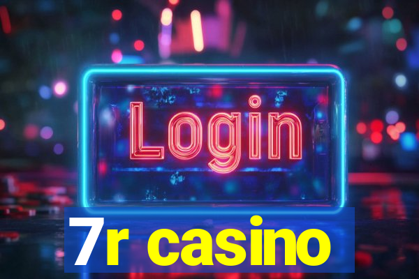 7r casino